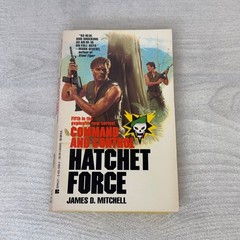 Command and Control #5: Hatchet Force by James D. Mitchell Action First Printing