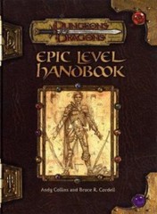 Epic Level Handbook (Dungeon & Dragons d20 3.0 Fantasy Roleplaying), Andy Collin