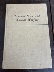 Common Sense and Nuclear Warfare by Bertrand Russell, 1959 HB First Printing