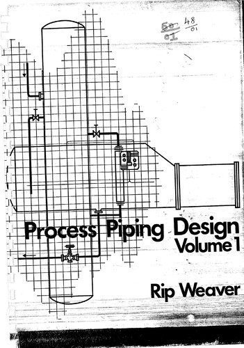 Process Piping Design. Volume 1