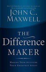 The Difference Maker – Paperback By Maxwell, John C. – VERY GOOD