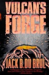 Vulcan’s Forge – paperback, Jack Du Brul, 9780812564617