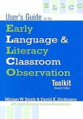 Users Guide to the Early Language Literacy Classroom Observation – GOOD