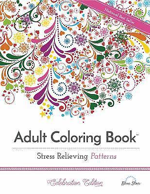 Stress Relieving Patterns: Adult Co- paperback, Blue Star Press, 1944515178, new