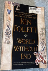 Kingsbridge Ser.: World Without End : A Novel by Ken Follett (2008, Trade…
