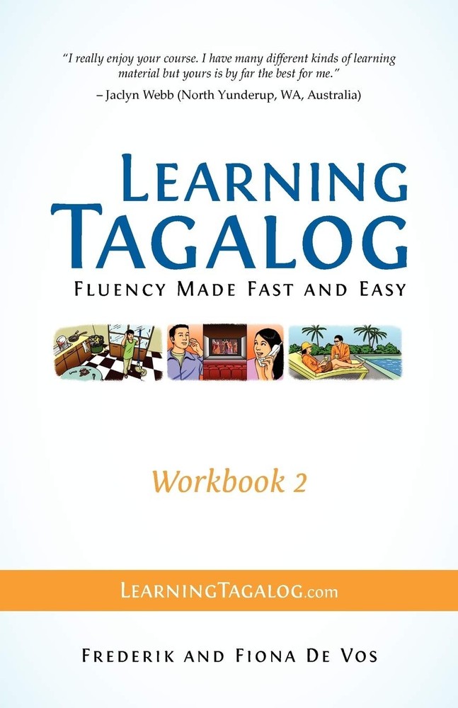 Learning Tagalog Fluency Made Fast and Easy Workbook 2 Part of a 7Book Set …