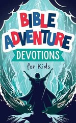 Bible Adventure Devotions for Kids – Paperback, by Kent Paul – Very Good