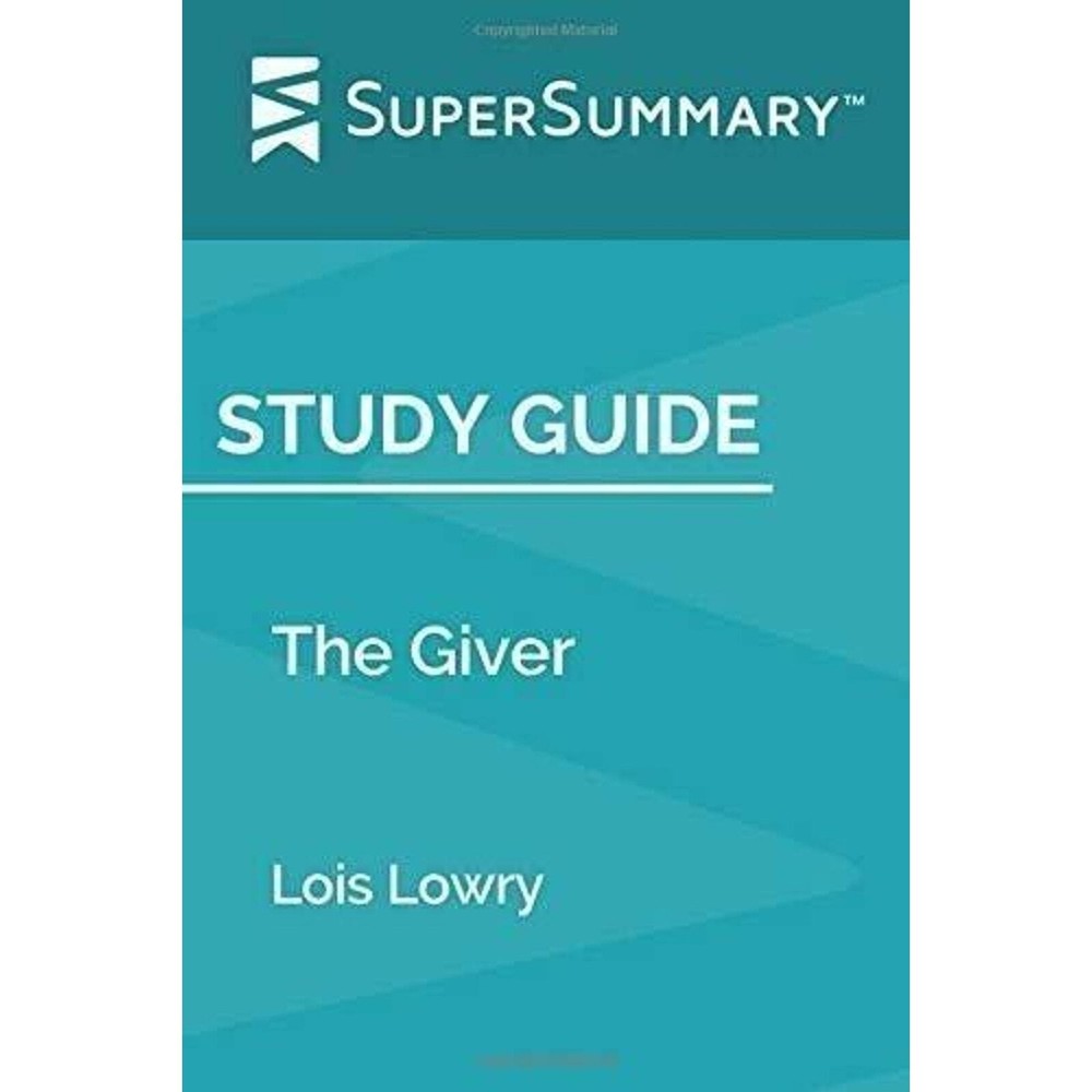 Study Guide: The Giver by Lois Lowry (SuperSummary)