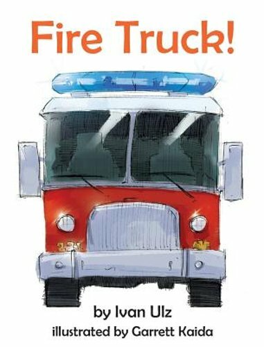 Fire Truck! by Ivan Ulz: New