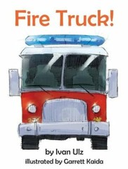 Fire Truck! by Ivan Ulz: New