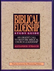Biblical Eldership Study Guide, Strauch, Alexander