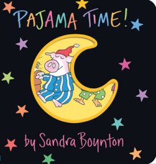 Pajama Time! (Boynton on Board) – Board book By Boynton, Sandra – VERY GOOD