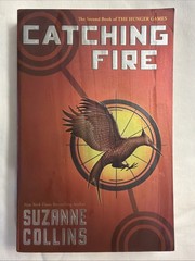 Hunger Games Series: Catching Fire by Suzanne Collins (2012, Trade Paperback