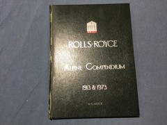 Rolls-Royce Alpine compendium 1913 & 1973 Leefe, Christopher, 164 pages