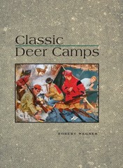 Classic Deer Camps by Robert Wagner: Used