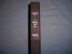 A BRIDGE TOO FAR by Cornelius Ryan/1st Ed/HCDJ/Military/WWII 1939-1945/Signed