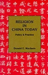 Religion in China Today : Policy and Practice by Donald E. MacInnis (1989,…
