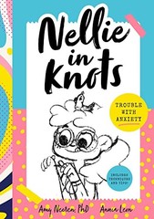 Talent Show Trouble: With Techniques and Tips for Managing Anxiety (Nellie in K