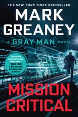 Mission Critical (Gray Man) – Paperback By Greaney, Mark – VERY GOOD