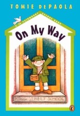 On My Way (A 26 Fairmount Avenue Book) – Paperback By dePaola, Tomie – GOOD