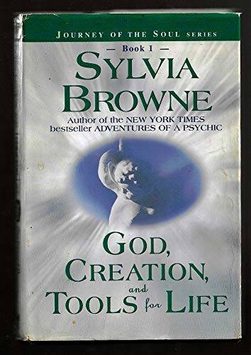 God, Creation, and Tools for Life – Hardcover By Sylvia Browne – GOOD