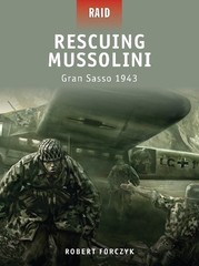Robert Forczyk Rescuing Mussolini (Paperback) Raid
