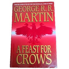 ​A Feast for Crows 1st Edition 1st Printing George RR Martin 2005 HCDJ Bantam