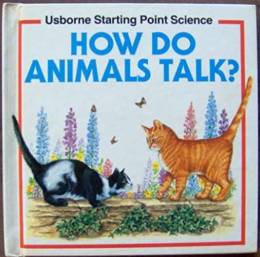 How Do Animals Talk? (Starting – Library Binding, by Mayes Susan – Very Good