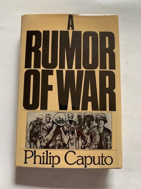 A RUMOR OF WAR – 1ST. ED. BY PHILIP CAPUTO