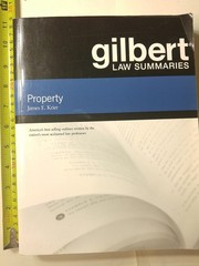 Gilbert Law Summaries on Property by James Krier