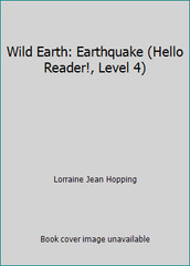 Wild Earth: Earthquake (Hello Reader!, Level 4) by Lorraine Jean Hopping