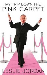 My Trip Down the Pink Carpet – Hardcover By Jordan, Leslie – GOOD