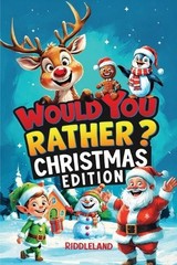 Would You Rather? Christmas Edition: A H…, Riddleland