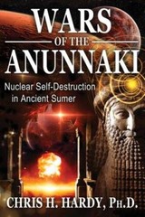 Wars of the Anunnaki: Nuclear Self-Destruction in Ancient Sumer – VERY GOOD