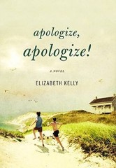 Apologize, Apologize! – Hardcover By Kelly, Elizabeth – VERY GOOD