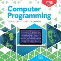 Computer Programming: From ADA Lovelace to Mark Zuckerberg: From ADA Lovelac…