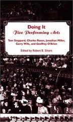Doing It: Five Performing Arts Tom Stoppard~Charles Rosen~Jonathan Miller~Garry