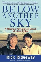 Below Another Sky: A Mountain – Paperback, by Ridgeway Rick – Acceptable