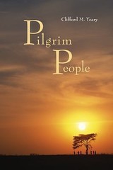 Pilgrim People: A Scriptural Commentary – paperback, Yeary, 0814633331