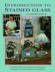 Introduction to Stained Glass: A Step-by-Step Teaching Manual – Paperback – GOOD