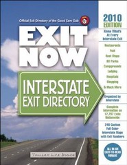 2010 Exit Now: Interstate Exit Directory by Trailer Life Enterprises