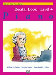Alfred’s Basic Piano Library Recital Book, Bk 4 – Paperback – GOOD