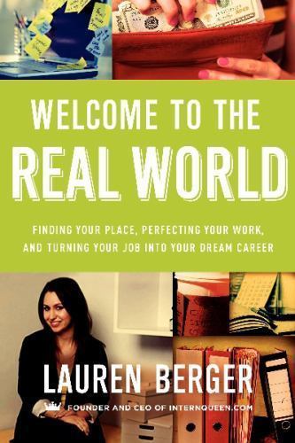 Welcome to the Real World: Finding Your Pl- paperback, Lauren Berger, 0062307304