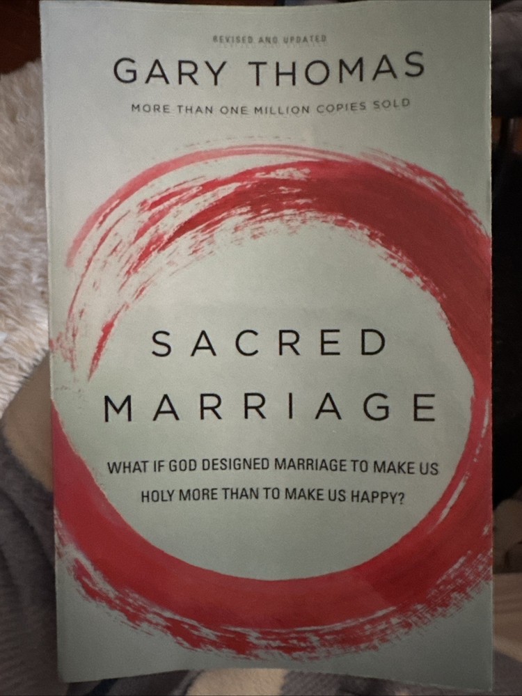 Sacred Marriage By Gary Thomas