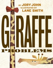 Giraffe Problems (Animal Problems) – hardcover John, Jory|Smith, Lane