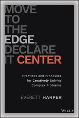 Everett Harper Move to the Edge, Declare it Center (Hardback)