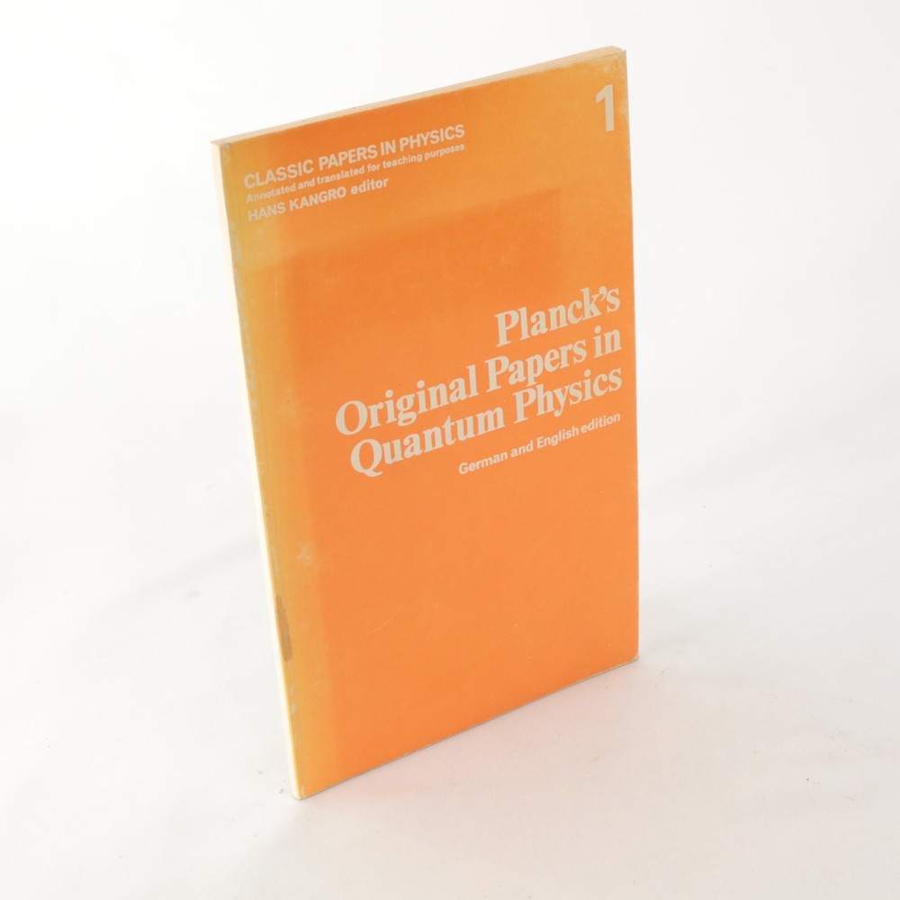 Planck’s Original Papers in Quantum Physics Max Planck 1972 German English Wiley
