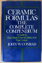CERAMIC FORMULAS The Complete Compendium GUIDE to CLAY GLAZE ENAMEL GLASS COLORS