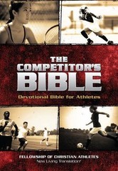 The Competitor’s Bible: NLT Devotional Bible for Competitors