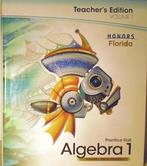 Prentice Hall Algebra 1, Volume 1, Honors Gold Series, Florida, Teacher Edit…